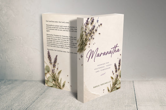 MARANATHA: Promises for Yesterday, Today, and Tomorrow